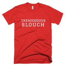 Load image into Gallery viewer, Tremendous Slouch T-Shirt Red
