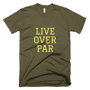 Live Over Par T-Shirt Army