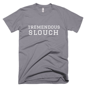 Tremendous Slouch T-Shirt Slate