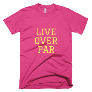 Live Over Par T-Shirt Fuchsia