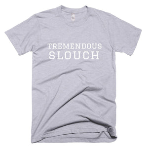 Tremendous Slouch T-Shirt Grey