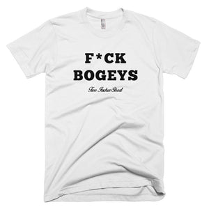 F*CK BOGEYS T-Shirt White