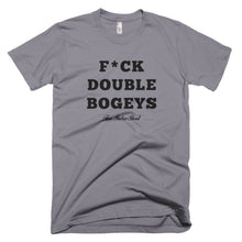 Load image into Gallery viewer, F*CK DOUBLE BOGEYS T-Shirt Slate