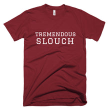 Load image into Gallery viewer, Tremendous Slouch T-Shirt Cranberry