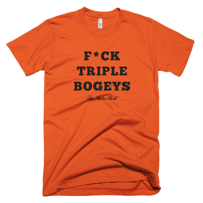 F*CK TRIPLE BOGEYS T-Shirt Otange