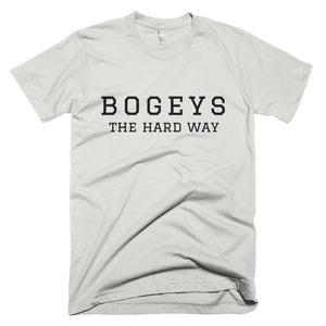 Bogeys The Hard Way T-Shirt