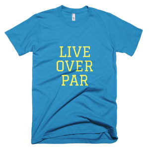 Live Over Par T-Shirt Teal