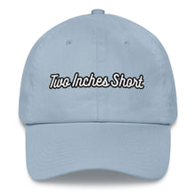 Load image into Gallery viewer, Two Inches Short Dad Hat Light Blue