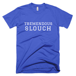 Tremendous Slouch T-Shirt Royal Blue