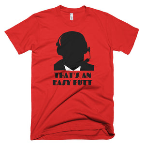 That's An Easy Putt T-Shirt Red