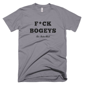 F*CK BOGEYS T-Shirt Slate
