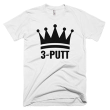 Load image into Gallery viewer, 3-Putt King T-Shirt White