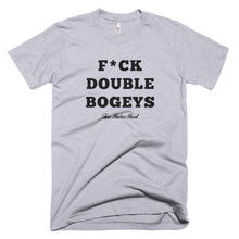 Load image into Gallery viewer, F*CK DOUBLE BOGEYS T-Shirt Grey