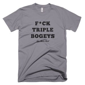 F*CK TRIPLE BOGEYS T-Shirt Slate